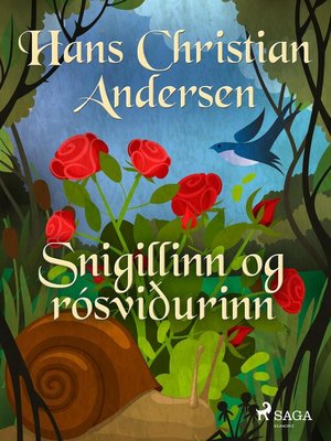 cover image of Snigillinn og rósviðurinn